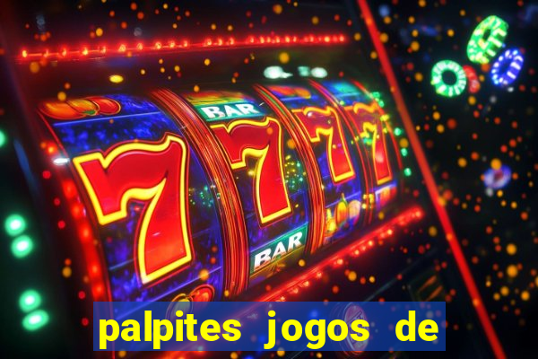 palpites jogos de hoje favoritos